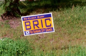 Photo:FLLewis/Media City G --Campaign sign for Burbank City Councilman Gary Bric