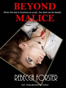 Rebecca Forster's "Beyond Malice," is a bestselling digital release. 