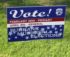Photo: FLLewis/ Media City G -- Burbank Municipal Elections vote sign Burbank February 12, 2013