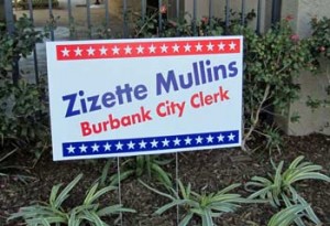 Photo: FLLewis/Media City G -- Zizette Mullins for Burbank City Clerk sign on West Olive Avenue Burbank  January 14, 2013