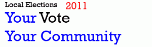 local election graphic 2011 says Your vote Your Community